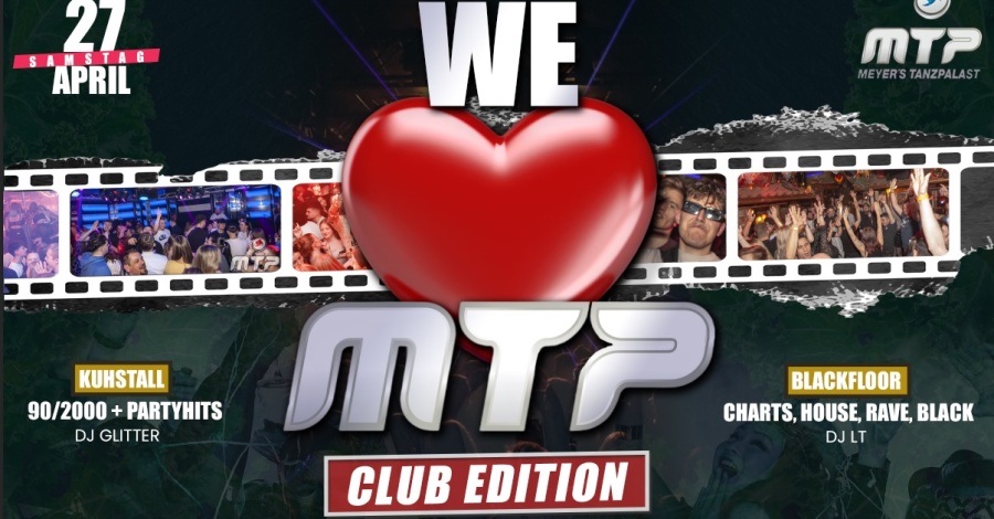 WE love MTP -DIE CLUB EDITION